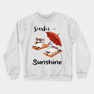 Sushi and Sunshine Crewneck Sweatshirt